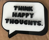 Think Happy Thoughts Magnets