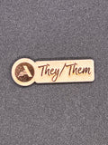 Custom Wooden Pronoun Badges