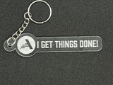 I Get Things Done - Clear Keychain