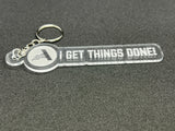 I Get Things Done - Clear Keychain