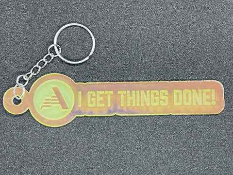 I Get Things Done - Iridescent Keychain
